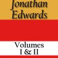 Cover Art for B006FBRREA, The Works of Jonathan Edwards: Volume I & II by Jonathan Edwards