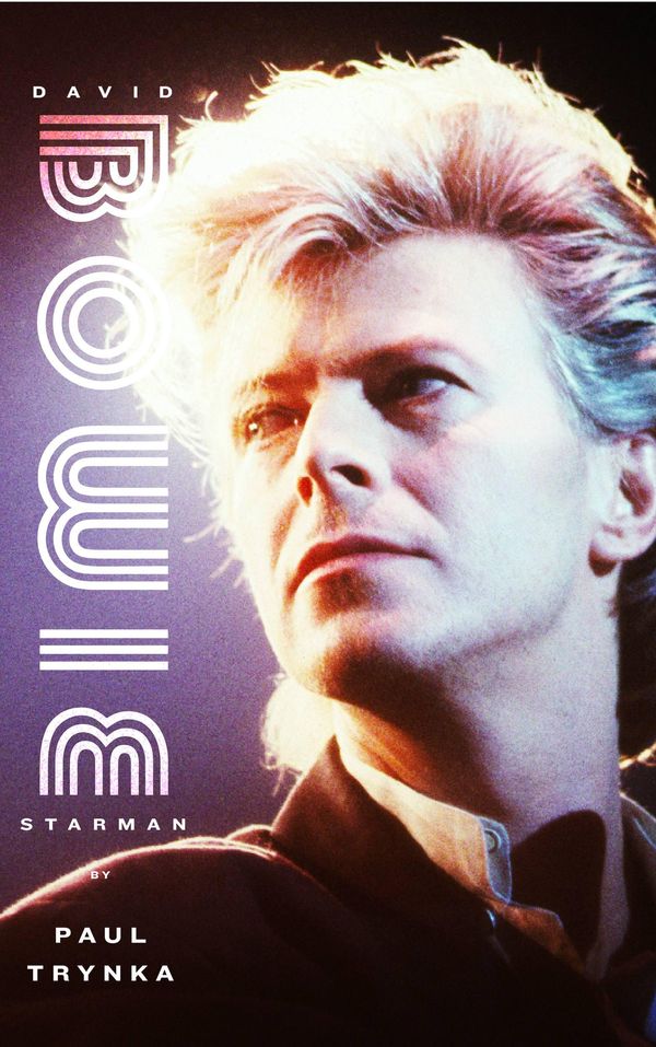 Cover Art for 9780316134248, David Bowie: Starman by Paul Trynka