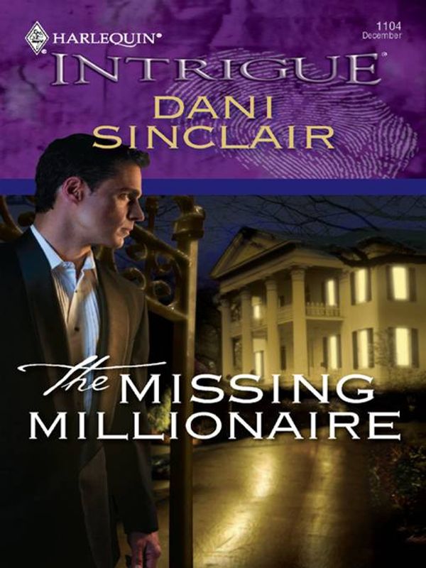 Cover Art for 9781426825590, The Missing Millionaire by Dani Sinclair