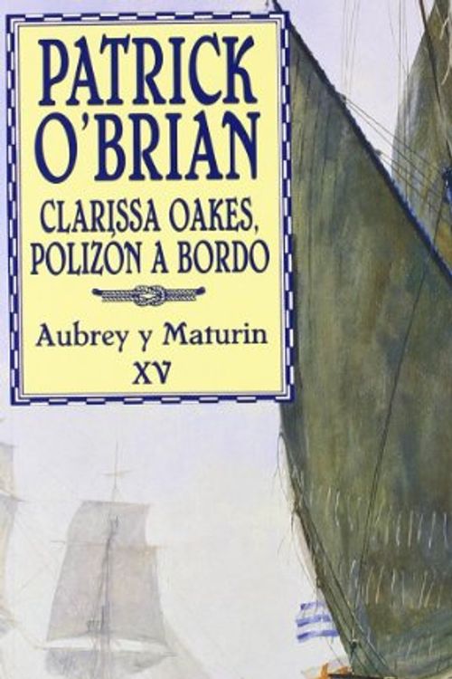 Cover Art for 9788435017138, Clarissa Oakes, polizón a bordo by Patrick O'Brian