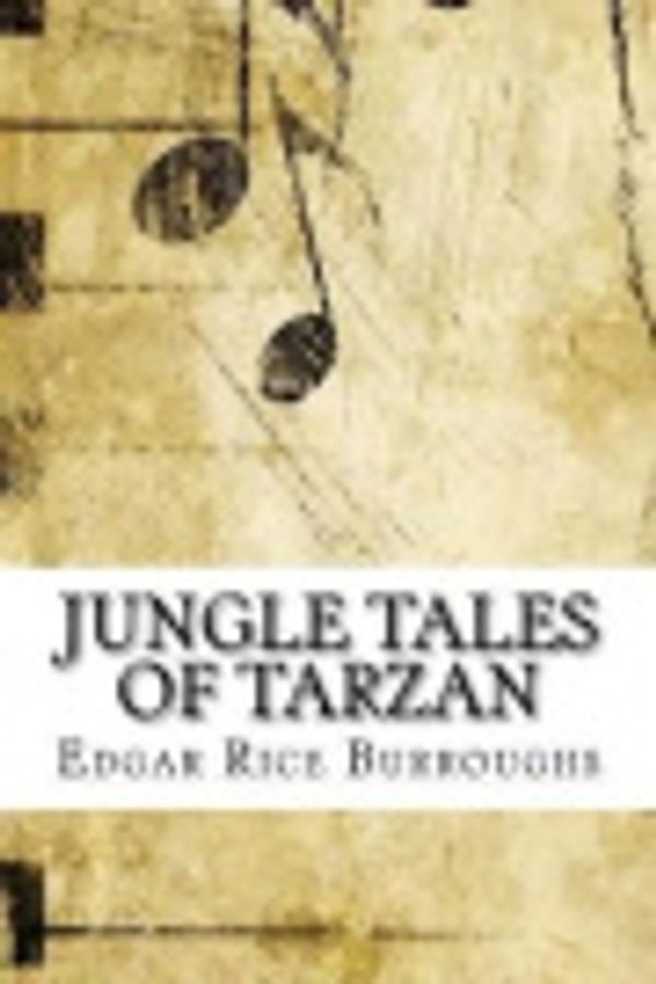 Cover Art for 9781974391967, Jungle Tales of Tarzan by Edgar Rice Burroughs