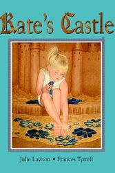 Cover Art for 9781550051414, Kate's Castle by Julie Lawson