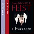 Cover Art for B00WN8NI6U, Silverthorn by Raymond E. Feist