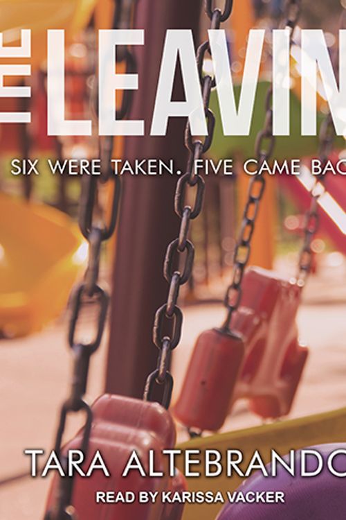 Cover Art for 9781541463387, The Leaving by Tara Altebrando