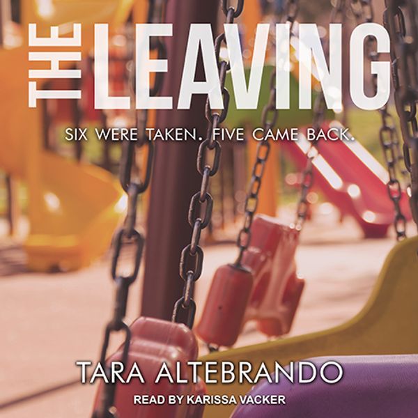 Cover Art for 9781541463387, The Leaving by Tara Altebrando