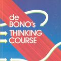 Cover Art for 9780563165002, De Bono's Thinking Course by Bono