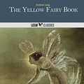 Cover Art for 9781495953019, The Yellow Fairy Book by Andrew Lang