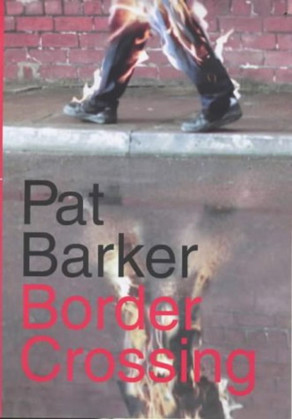 Cover Art for 9780670878413, Border Crossing by Pat Barker