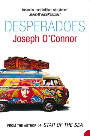 Cover Art for 9780006546979, Desperadoes by Joseph Oconnor