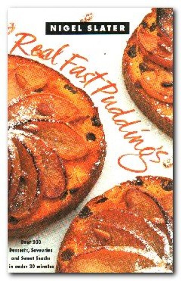 Cover Art for 9780718137496, Real Fast Desserts by Nigel Slater