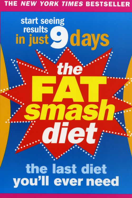 Cover Art for 9780091917050, The Fat Smash Diet: The Last Diet You'll Ever Need by K., Smith, Ian