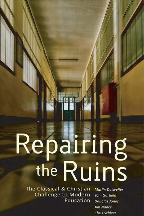 Cover Art for 9781885767141, Repairing the Ruins by Douglas Wilson