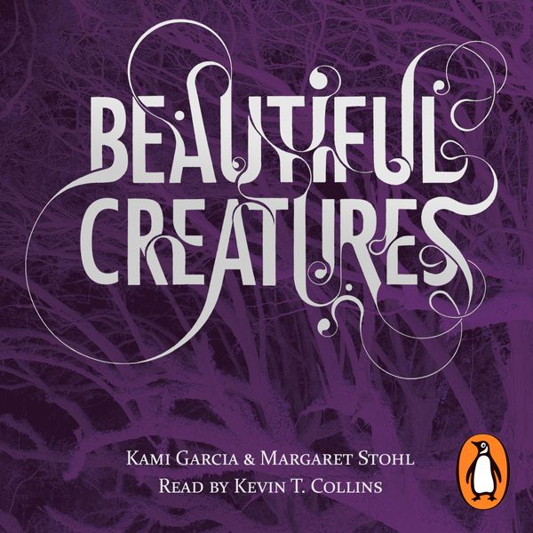 Cover Art for 9780141349664, Beautiful Creatures (Book 1) by Kami Garcia, Margaret Stohl