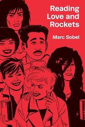 Cover Art for 9781683968870, Reading Love and Rockets by Marc Sobel