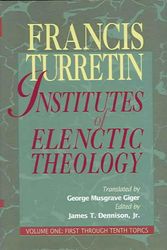 Cover Art for 9780875524566, Institutes of Elenctic Theology 3 Vol by Francis Turretin