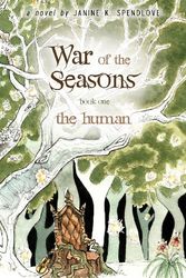 Cover Art for 9780983656708, War of the Seasons by Janine K Spendlove