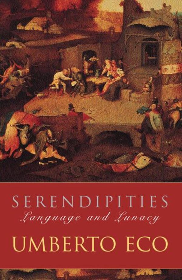 Cover Art for 9780753808788, Serendipities: Language And Lunacy by Umberto Eco