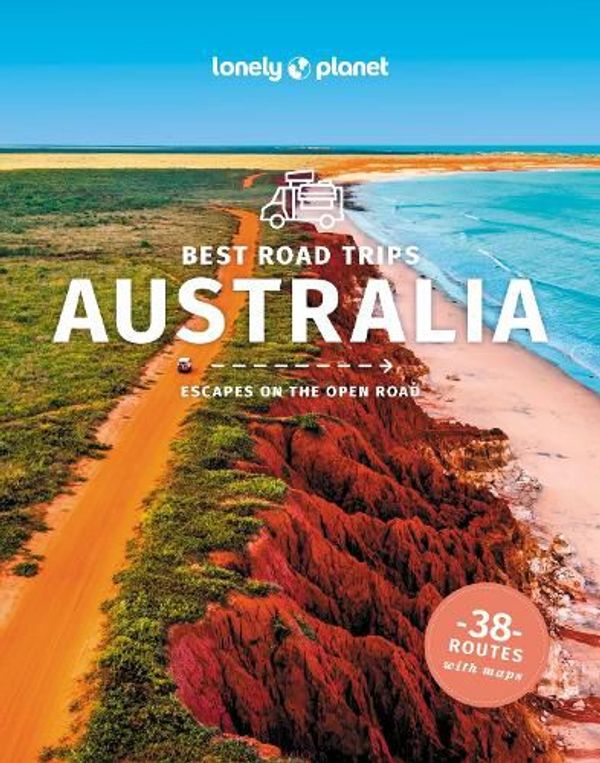 Cover Art for 9781838696719, Lonely Planet Best Road Trips Australia by Lonely Planet