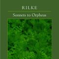 Cover Art for 9780520229228, Sonnets to Orpheus by Rainer M. Rilke