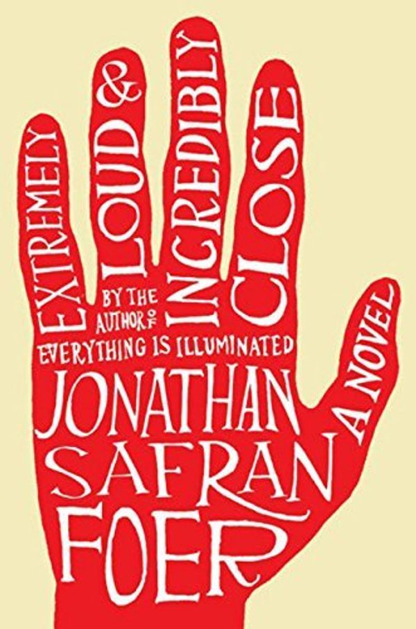 Cover Art for B01FEK20HG, Extremely Loud and Incredibly Close 1st (first) edition Text Only by Jonathan Safran Foer