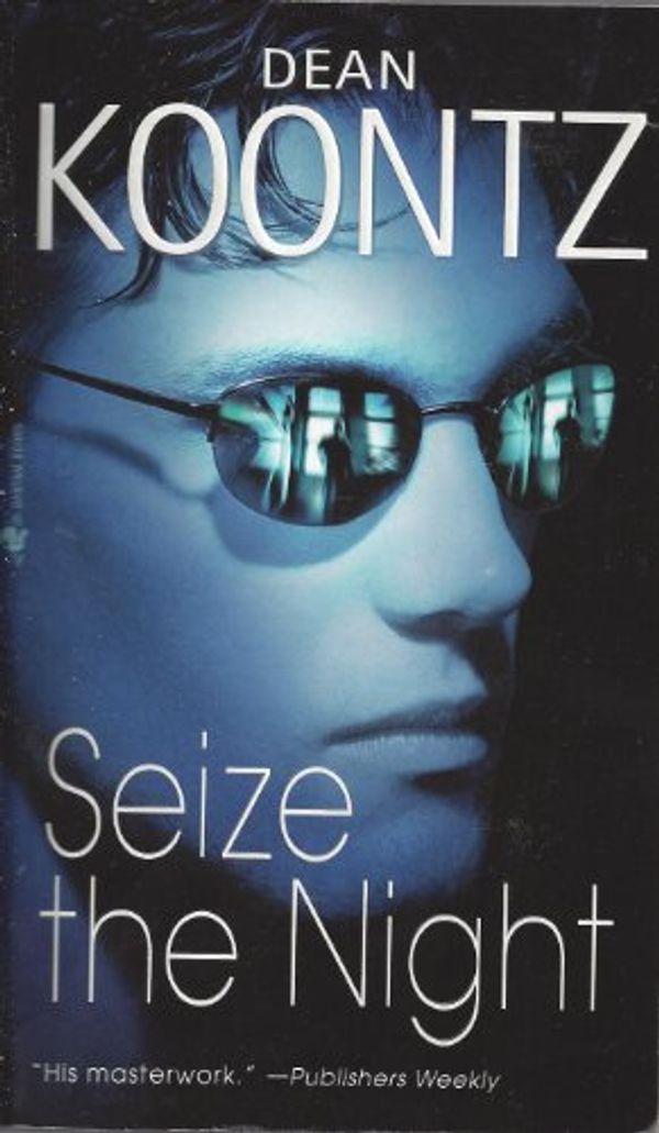 Cover Art for 9780553582291, Seize the Night by Dean Koontz