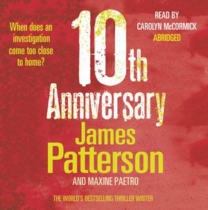 Cover Art for 9781846573026, 10th Anniversary: (Women's Murder Club 10) by James Patterson, Maxine Paetro
