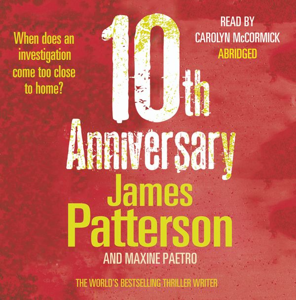 Cover Art for 9781846573026, 10th Anniversary: (Women's Murder Club 10) by James Patterson, Maxine Paetro