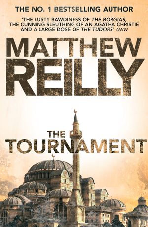 Cover Art for 9781743289679, The Tournament by Matthew Reilly