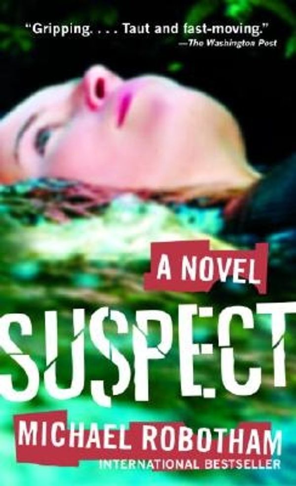 Cover Art for 9780307275479, Suspect by Michael Robotham