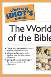 Cover Art for 9780028644479, The Complete Idiot's Guide to the World of the Bible by Donald Ryan