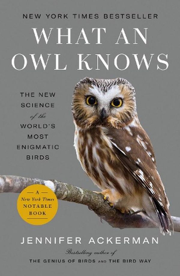 Cover Art for 9780593298909, What an Owl Knows by Jennifer Ackerman, Jennifer Ackerman