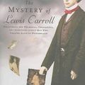 Cover Art for 9780312673710, The Mystery of Lewis Carroll by Jenny Woolf