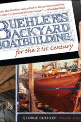 Cover Art for 9780071823050, Buehler's Backyard Boatbuilding for the 21st Century by George Buehler
