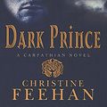 Cover Art for 9780749937478, Dark Prince by Christine Feehan