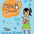 Cover Art for 9781742737751, Billie B Brown: The Pocket Money Blues by Sally Rippin