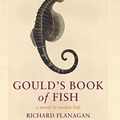 Cover Art for 9781843540212, Gould's Book of Fish by Richard Flanagan
