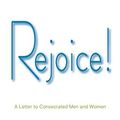 Cover Art for 9780809149490, Rejoice!A Letter to Consecrated Men and Women by Catholic Church,Pope Francis,Congregation for Institutes of Consecrated Life and Societies of Apostolic Life