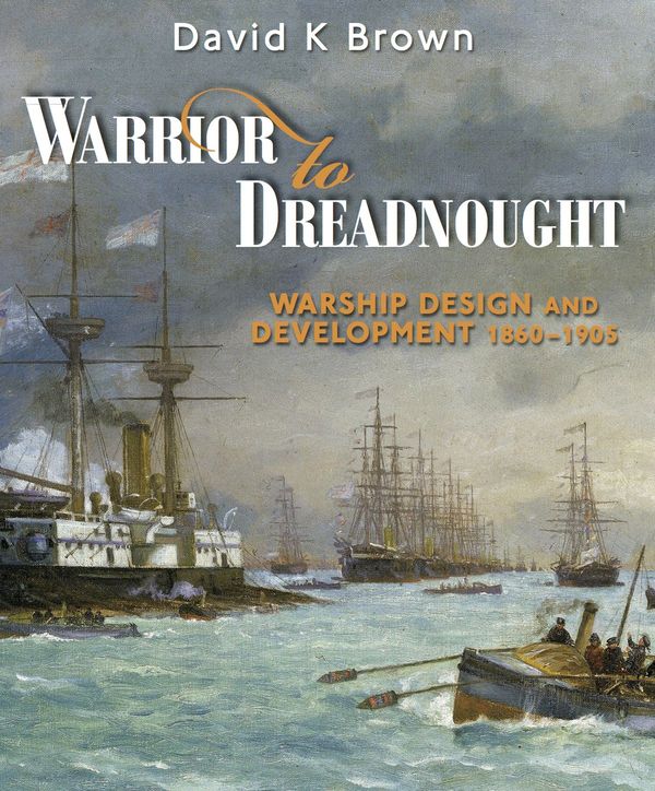 Cover Art for 9781783830190, Warrior to Dreadnought by David K Brown