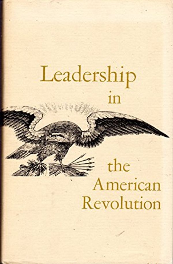 Cover Art for 9780844401492, Leadership in the American Revolution by L.h. and Kelly Butterfiled