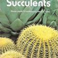 Cover Art for 9780376037527, Cactus and Succulents by Sunset