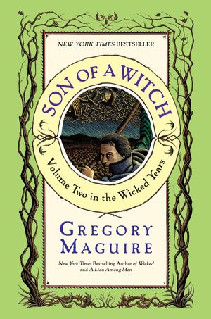 Cover Art for 9780061752513, Son of a Witch by Gregory Maguire