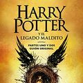 Cover Art for B07B31VZB7, Harry Potter y el legado maldito: El guión oficial de la producción original del West End (Spanish Edition) by J.k. Rowling, Jack Thorne, John Tiffany