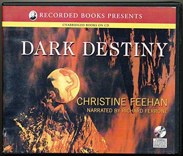 Cover Art for 9781419318979, Dark Destiny by Christine Feehan Unabridged CD Audiobook (The Dark Series or the Dark Carpathian Ser by Christine Feehan