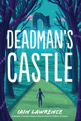 Cover Art for 9780823451890, Deadman's Castle by Iain Lawrence