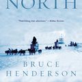 Cover Art for 9780393344660, True North by Bruce Henderson