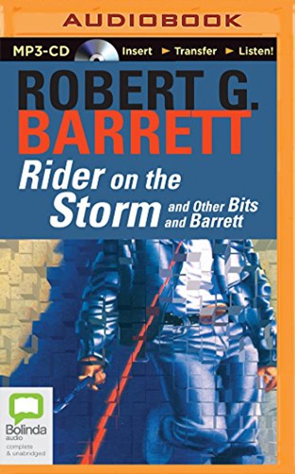 Cover Art for 9781489085733, Rider on the Storm: And Other Bits and Barrett by Robert G. Barrett