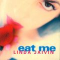 Cover Art for 9780099731511, Eat Me by Linda Jaivin