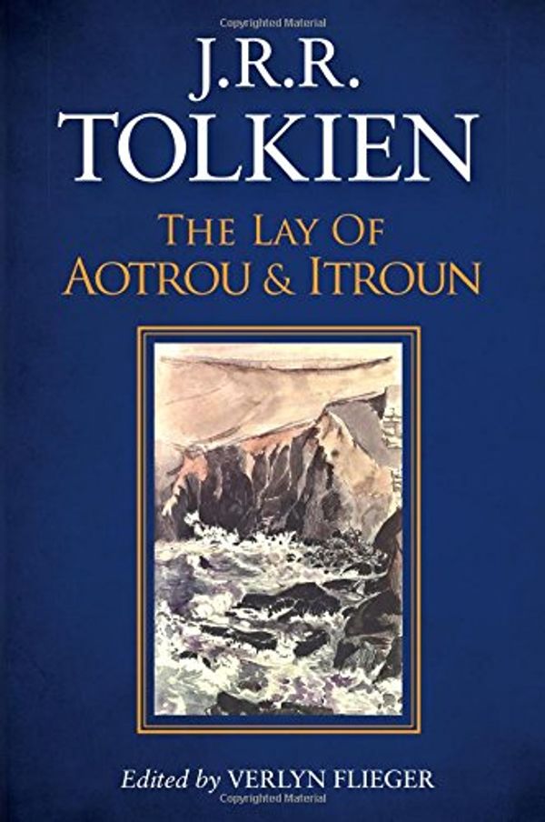 Cover Art for 9781328834546, The Lay of Aotrou and Itroun by J R r Tolkien
