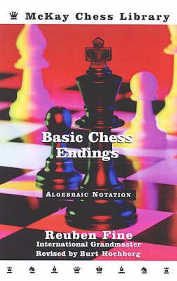 Cover Art for 9780812934939, Basic Chess Endings by Reuben Fine