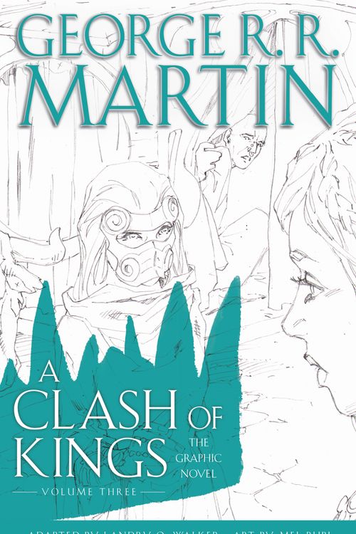 Cover Art for 9780440423263, A Clash of Kings: The Graphic Novel: Volume Three: Volume Three (A Game of Thrones: The Graphic Novel) by George R. R. Martin